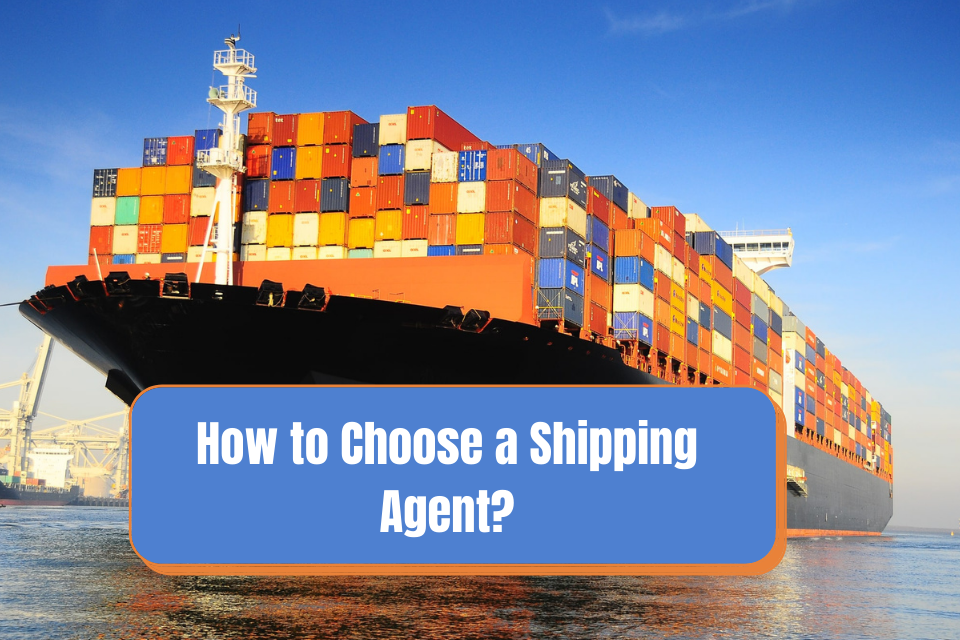rHow to Choose a Shipping Agent