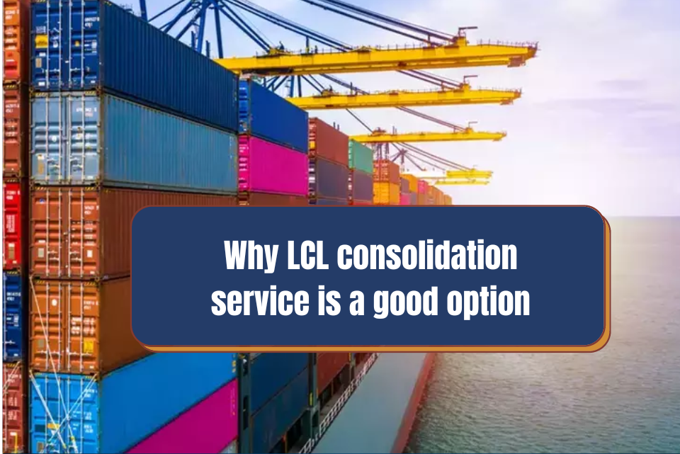 LCL consolidation service